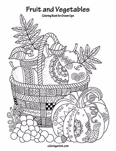 Fruit and Vegetables Coloring Book for Grown-Ups Volume 1 by Createspace