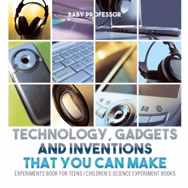 Baby Professor Technology, Gadgets and Inventions That You Can Make Experiments Multicolour Paper Kit
