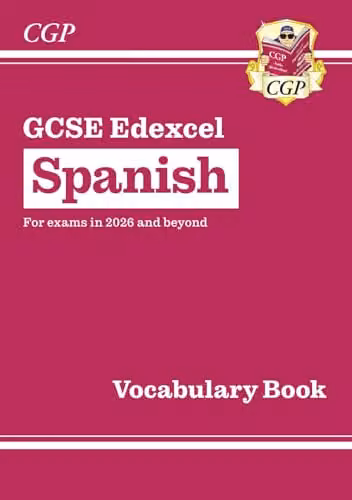 CGP Edexcel GCSE Spanish Vocabulary Book for 2027 and 2028 Exams