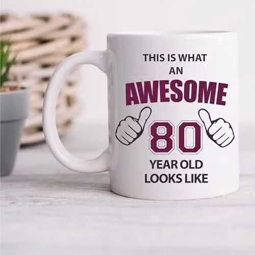 60 Second Makeover Limited Awesome 80 Year Old Ceramic Mug in White – 1