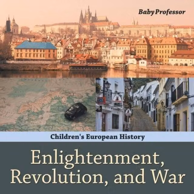Baby Professor Enlightenment, Revolution, and War Children's European History Multicolour Book