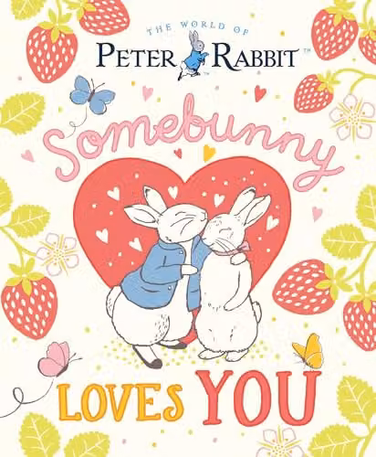 The World of Peter Rabbit: Somebunny Loves You by Puffin, Multicolour Paper Book