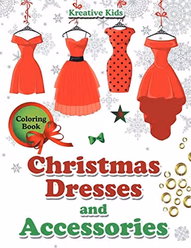 Kreative Kids Christmas Dresses and Accessories Colouring Book for Children, Multicolour