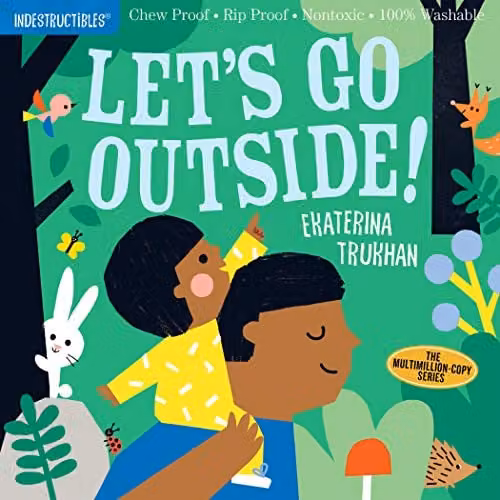 Indestructibles Let's Go Outside! Multicolour Chew Proof and Rip Proof Baby Book by Workman Publishing