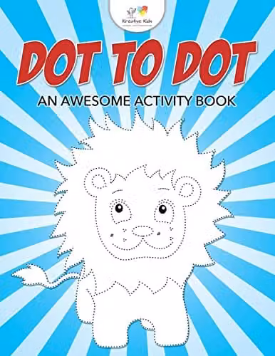 Kreative Kids Dot to Dot: An Awesome Activity Book for Children, Multicolour