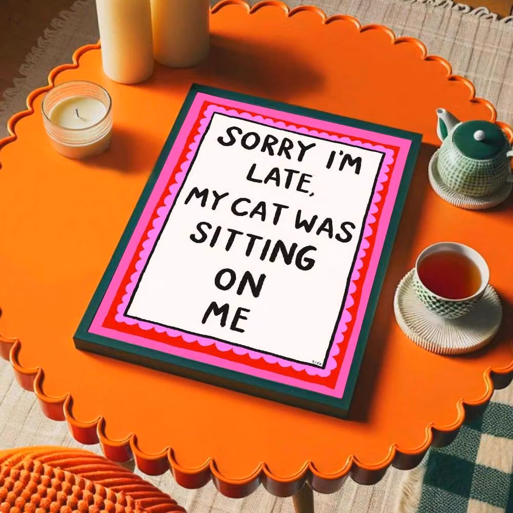 The Paper Tail Sorry I'm Late Funny Cat Quote Multicolour Paper Print, Size: A5 – 4