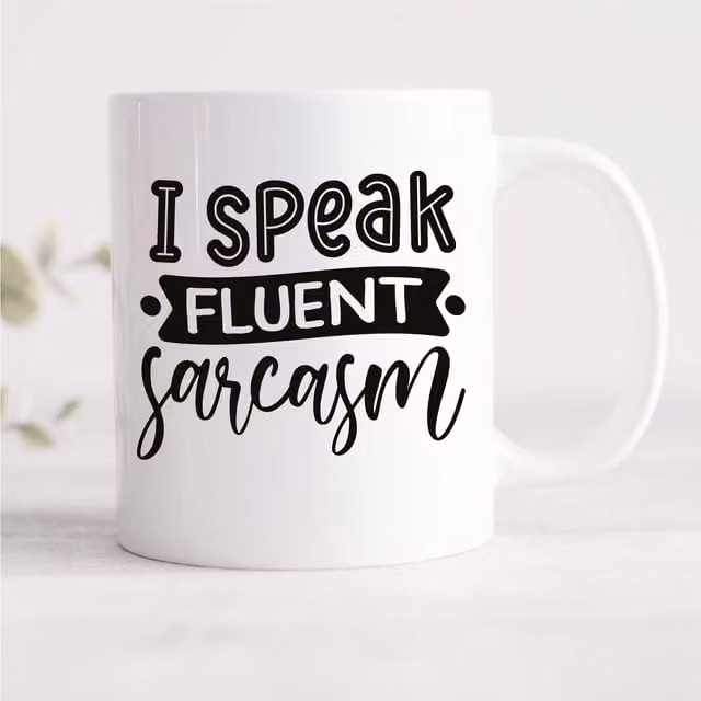 60 Second Makeover Limited I Speak Fluent Sarcasm Ceramic Mug in White