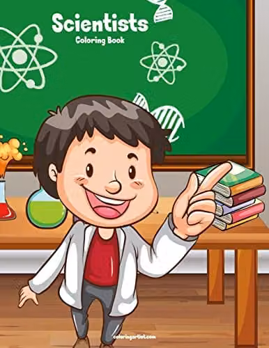 Scientists Coloring Book 1: Volume 1 Multicolour Childrens Paper Coloring Book