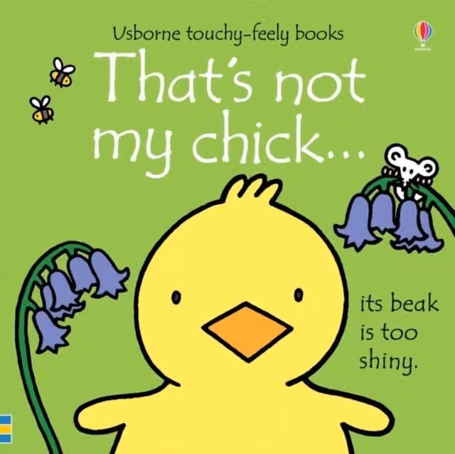 Fiona Watt That's Not My Chick Multicolour Farm Touch-and-Feel Book for Babies