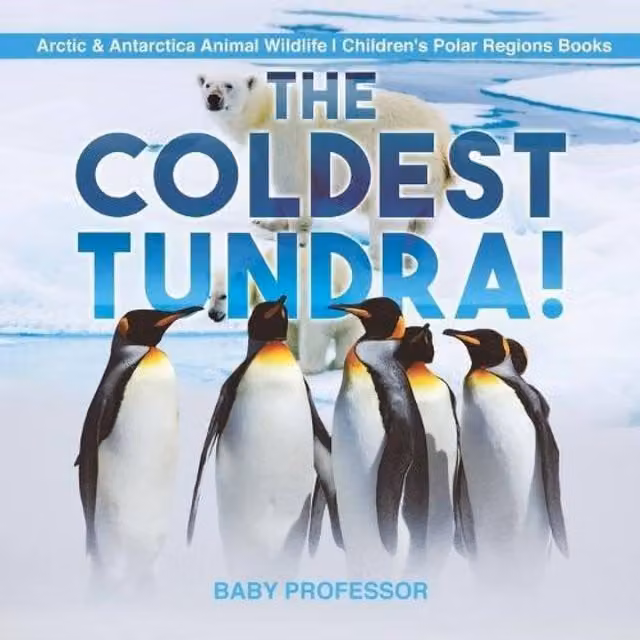 Baby Professor The Coldest Tundra Arctic Antarctica Animal Wildlife Children's Paper Book in Multicolour