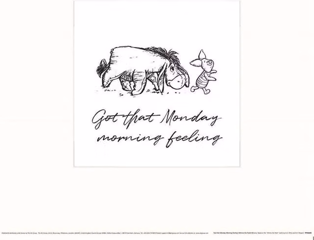 Winnie the Pooh Got That Monday Morning Feeling Typography Paper Poster in White