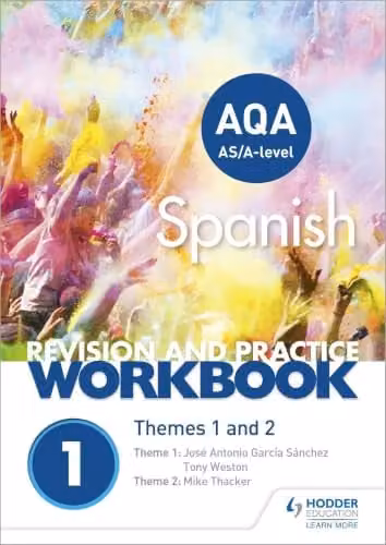 Hodder Education AQA A-level Spanish Revision and Practice Workbook Themes 1 and 2