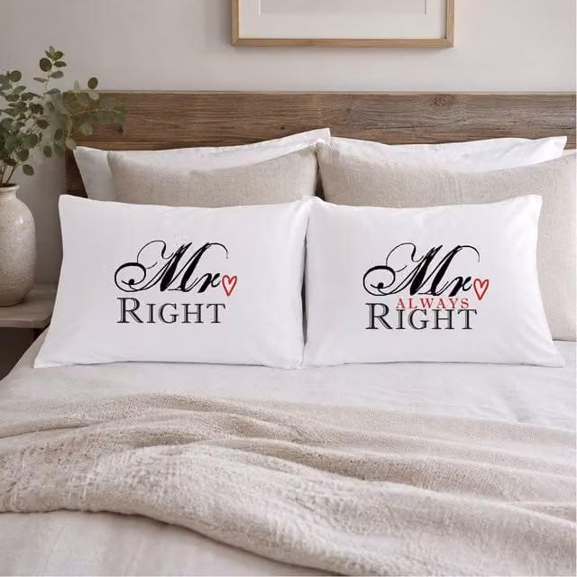 60 Second Makeover Mr Right Mr Always Right Cotton Pillowcases in White