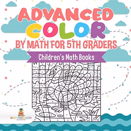 Baby Professor Advanced Colour by Maths for 5th Graders Multicolour Childrens Mathematics Book