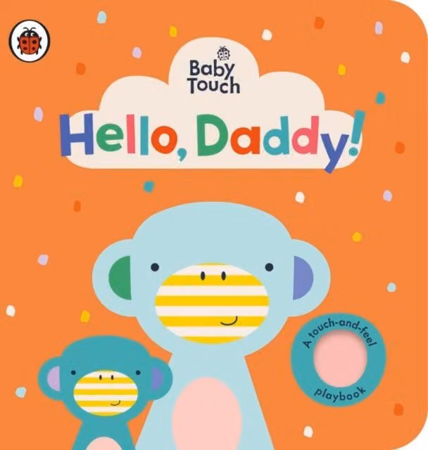 Ladybird Baby Touch Hello Daddy Multicolour Cardboard Board Book
