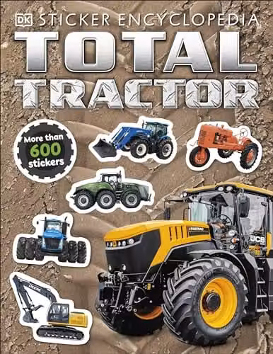 Total Tractor Sticker Encyclopedia Multicolour Paper Sticker Encyclopedia