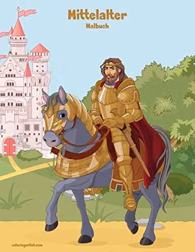 Mittelalter-Malbuch: 1 Colouring Book for Adults by Independently Published