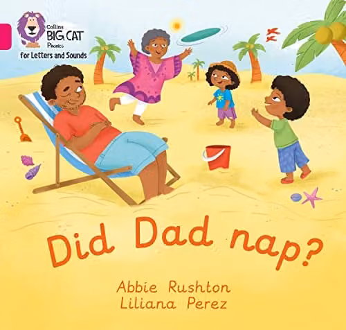 Collins Big Cat Phonics for Letters and Sounds: Did Dad Nap? Band 01A/Pink A Childrens Book