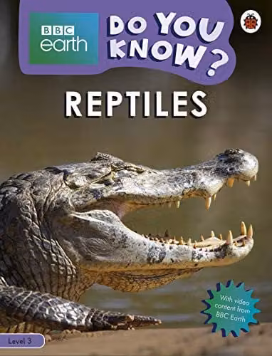 Ladybird Do You Know? Level 3 – BBC Earth Reptiles Multicolour Paper Book, H: 25.4 cm