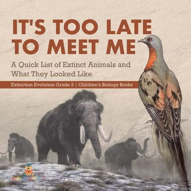 Baby Professor It's Too Late to Meet Me: A Quick List of Extinct Animals White