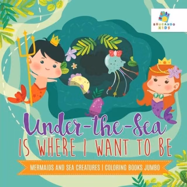 Educando Kids Under-the-Sea is Where I Want to Be Mermaids and Sea Creatures Multicolour Paper Activity Book