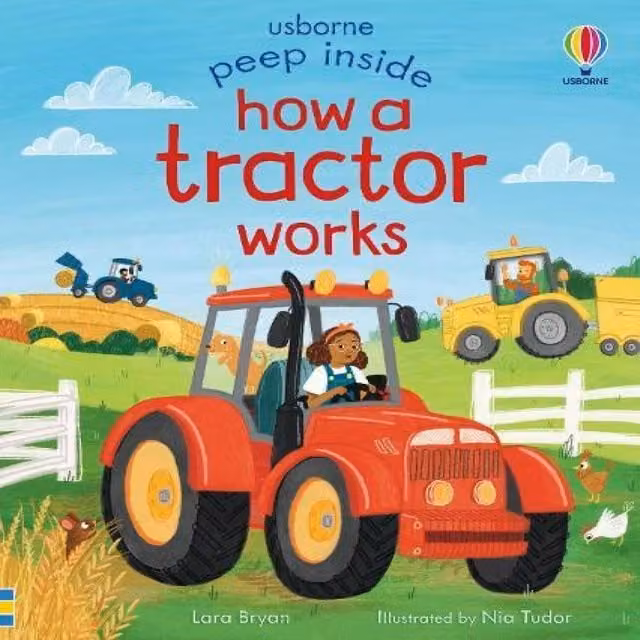 Lara Bryan Peep Inside How a Tractor Works Multicolour Board Book