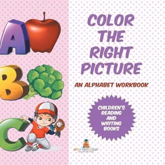 Baby Professor Colour the Right Picture Multicolour Alphabet Workbook for Children's Reading