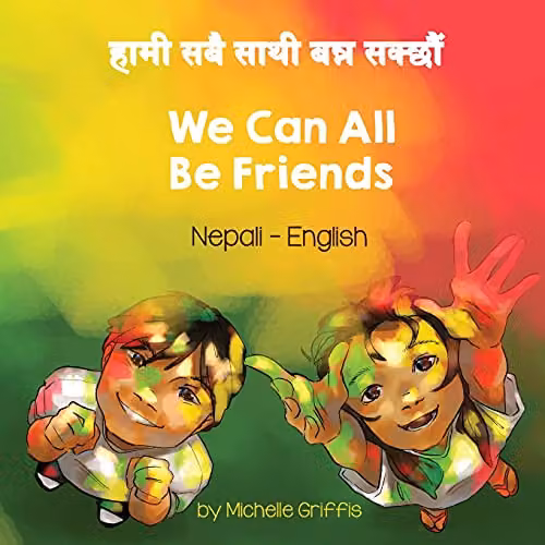 Language Lizard We Can All Be Friends Nepali-English Bilingual Book, Multicolour, H x W: 21.59 x 21.59 cm
