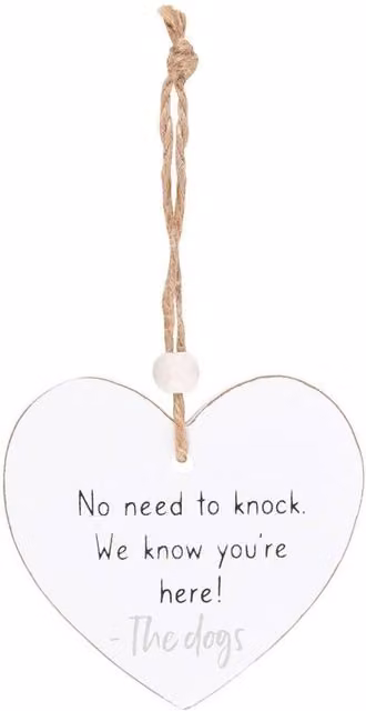 Something Different No Need To Knock Heart Hanging Sentiment Wall Plaque in White