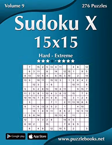 Sudoku X Volume 9 Blue Paper Puzzle Book for Adults with 276 Hard to Extreme 15x15 Puzzles