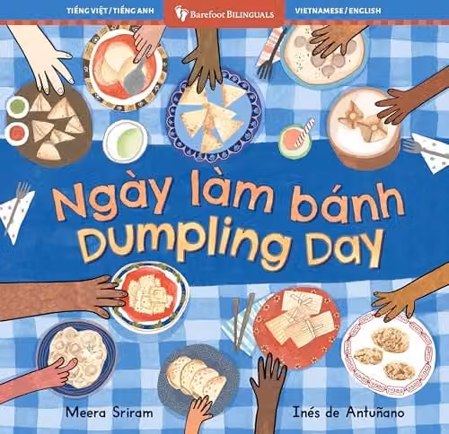 Dumpling Day Barefoot Bilinguals Vietnamese and English Childrens Book by Barefoot Books, Multicolour – 1