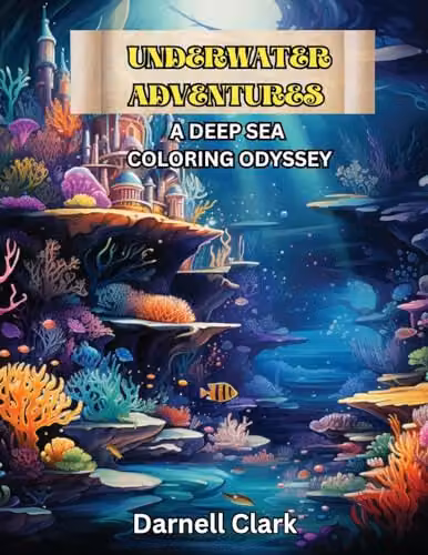 Underwater Adventure: A Deep Sea Coloring Odyssey Multicolour Paper Book by IngramSpark – 1