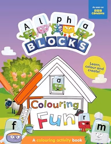 Sweet Cherry Publishing Alphablocks Colouring Fun: A Multicolour Phonics and Colouring Activity Book for Preschoolers