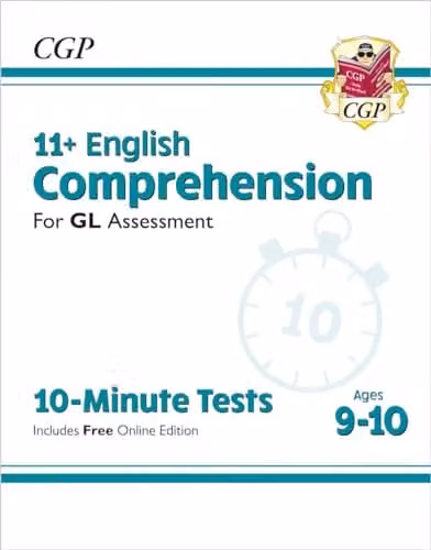 CGP 11+ GL 10-Minute Tests: English Comprehension for Ages 9-10 with Online Edition