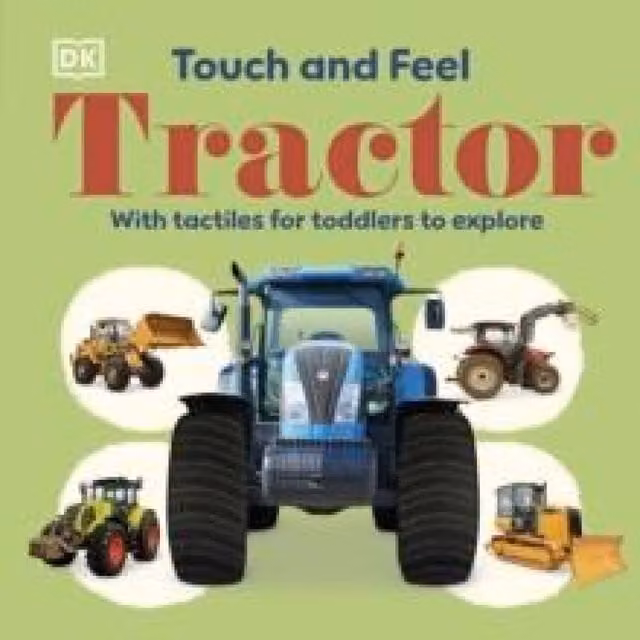 DK Touch and Feel Tractor Multicolour Tactile Book for Toddlers