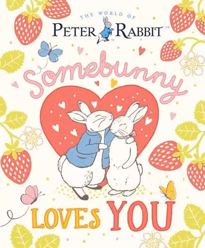 The World of Peter Rabbit: Somebunny Loves You by Puffin, Multicolour Paper Book