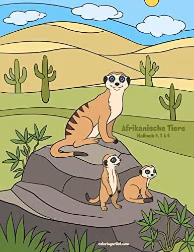 Afrikanische Tiere Malbuch 4, 5 & 6: 456 Multicolour Adult Colouring Book