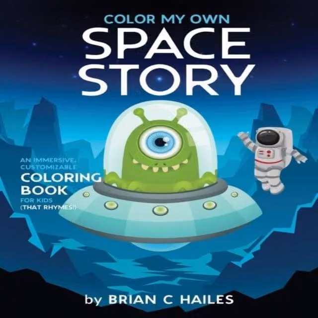 Brian C Hailes Colour My Own Space Story: An Immersive, Customisable Colouring Book in White and Multicolour
