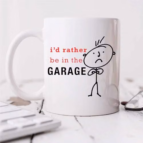 60 Second Makeover Limited I'd Rather Be in The Garage White Ceramic Mug – 2