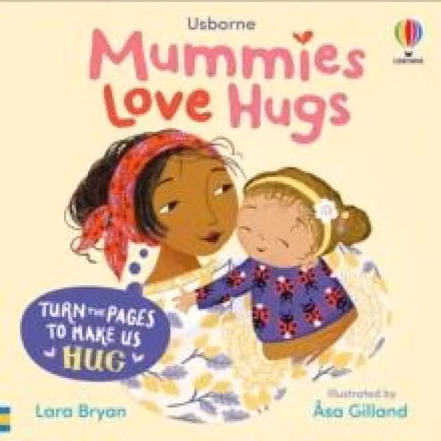 Lara Bryan Mummies Love Hugs Board Book, Multicolour