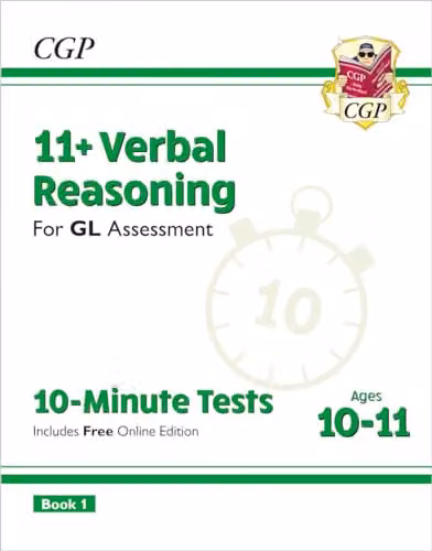 CGP 11+ GL 10-Minute Tests: Verbal Reasoning for Ages 10-11 with Online Edition