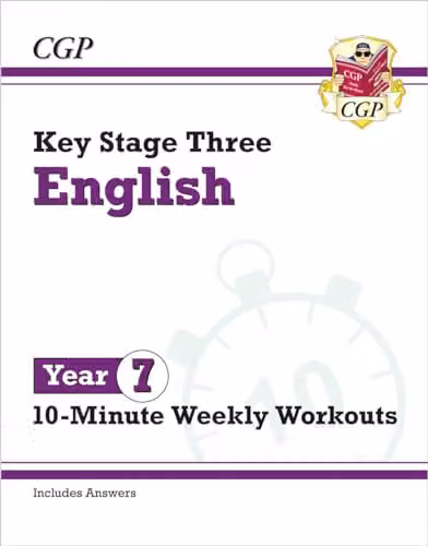 CGP KS3 Year 7 English 10-Minute Weekly Workouts