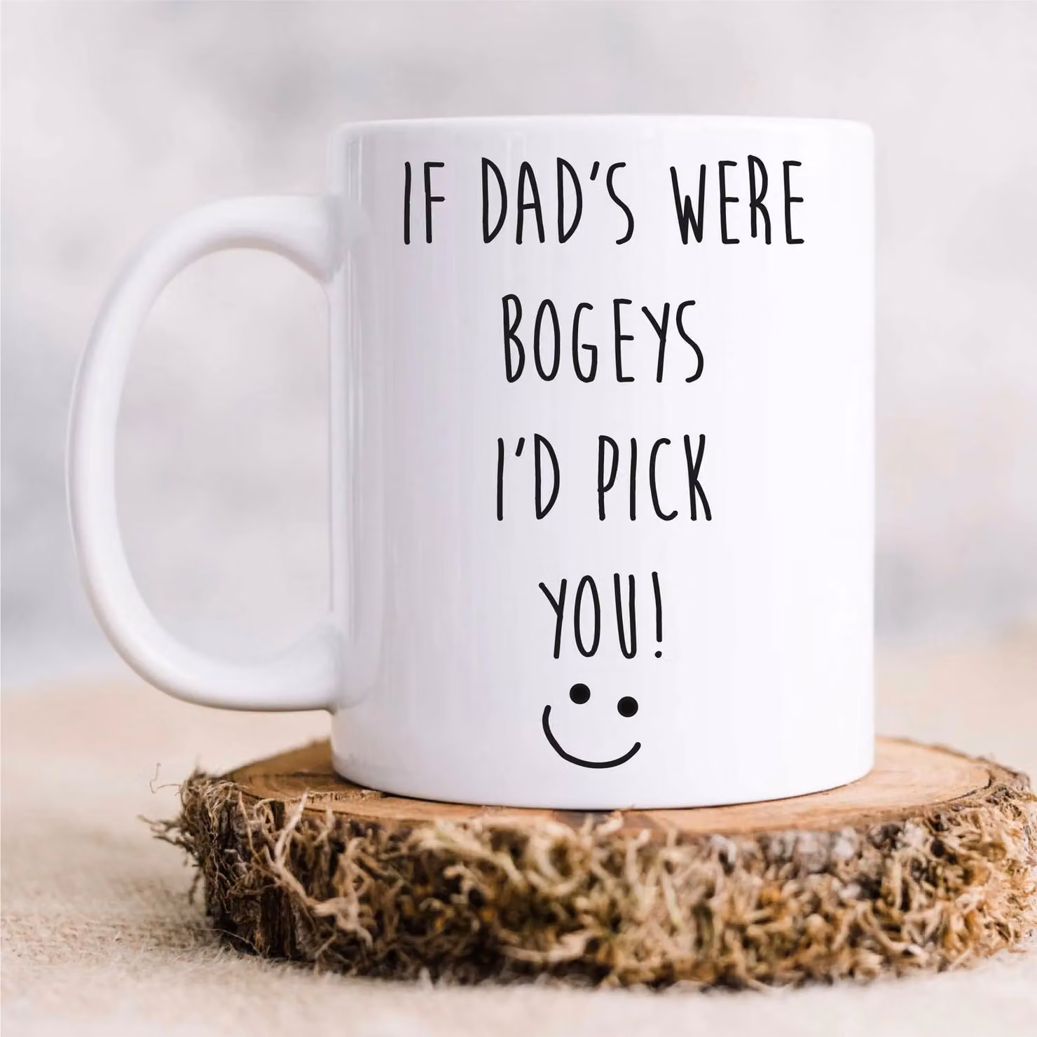 60 Second Makeover Limited If Dads Were Bogeys I'd Pick You Funny Mug, White – 2