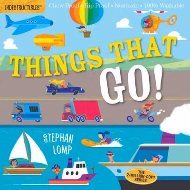 Indestructibles: Things That Go by Amy Pixton Multicolour Paperback Book
