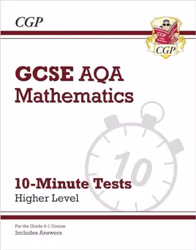 CGP AQA GCSE Maths Higher 10-Minute Tests with Answers for 2027 and 2028 Exams