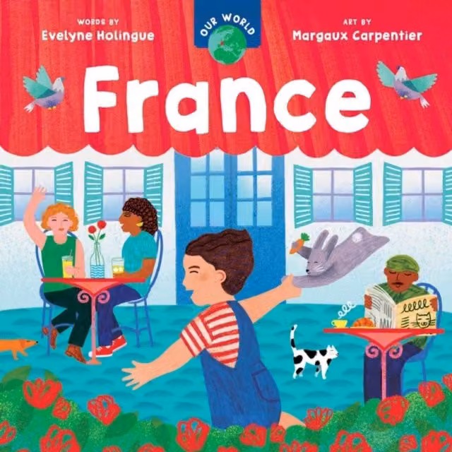 Our World: France Board Book by Evelyne Holingue, Multicolour