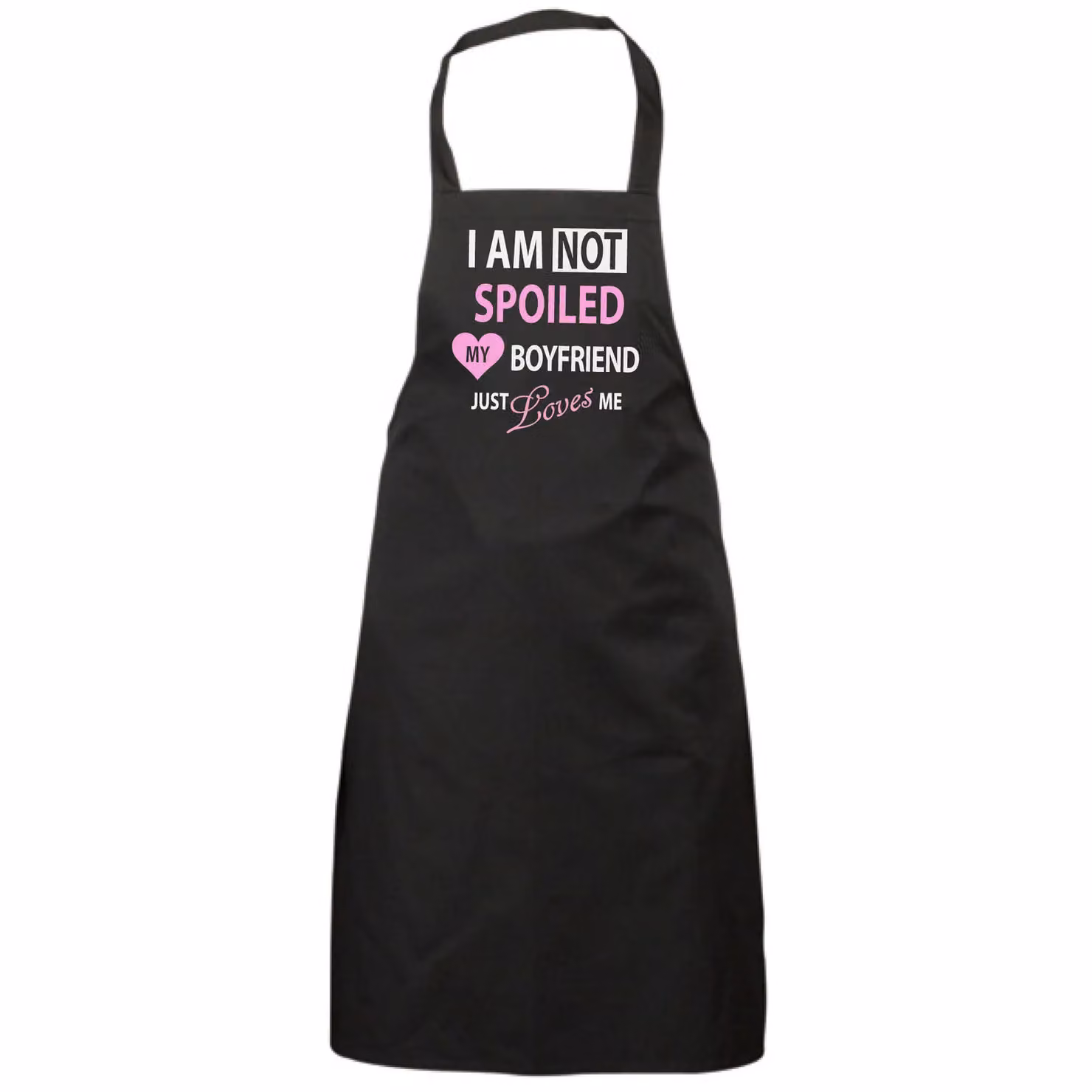 60 Second Makeover Women's I'm Not Spoiled My Boyfriend Just Loves Me Cotton Apron in Black – 2