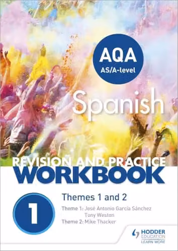 Hodder Education AQA A-level Spanish Revision and Practice Workbook Themes 1 and 2