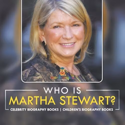 Baby Professor Who Is Martha Stewart? Children's Celebrity Biography Book, Multicolour, W: 21.59 cm, H: 21.59 cm
