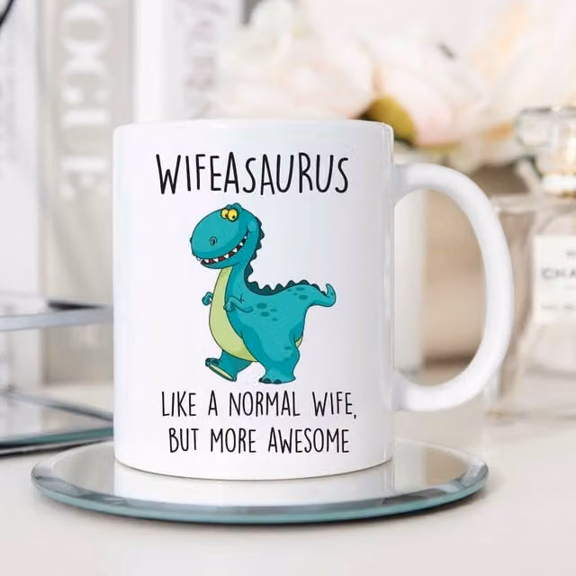 60 Second Makeover Limited Wifeasaurus Ceramic Mug in White